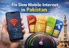 Best Ways to Improve Mobile Internet Speed in Pakistan (Ufone, Jazz, Zong & Telenor) mobile-internet-speed-pakistan